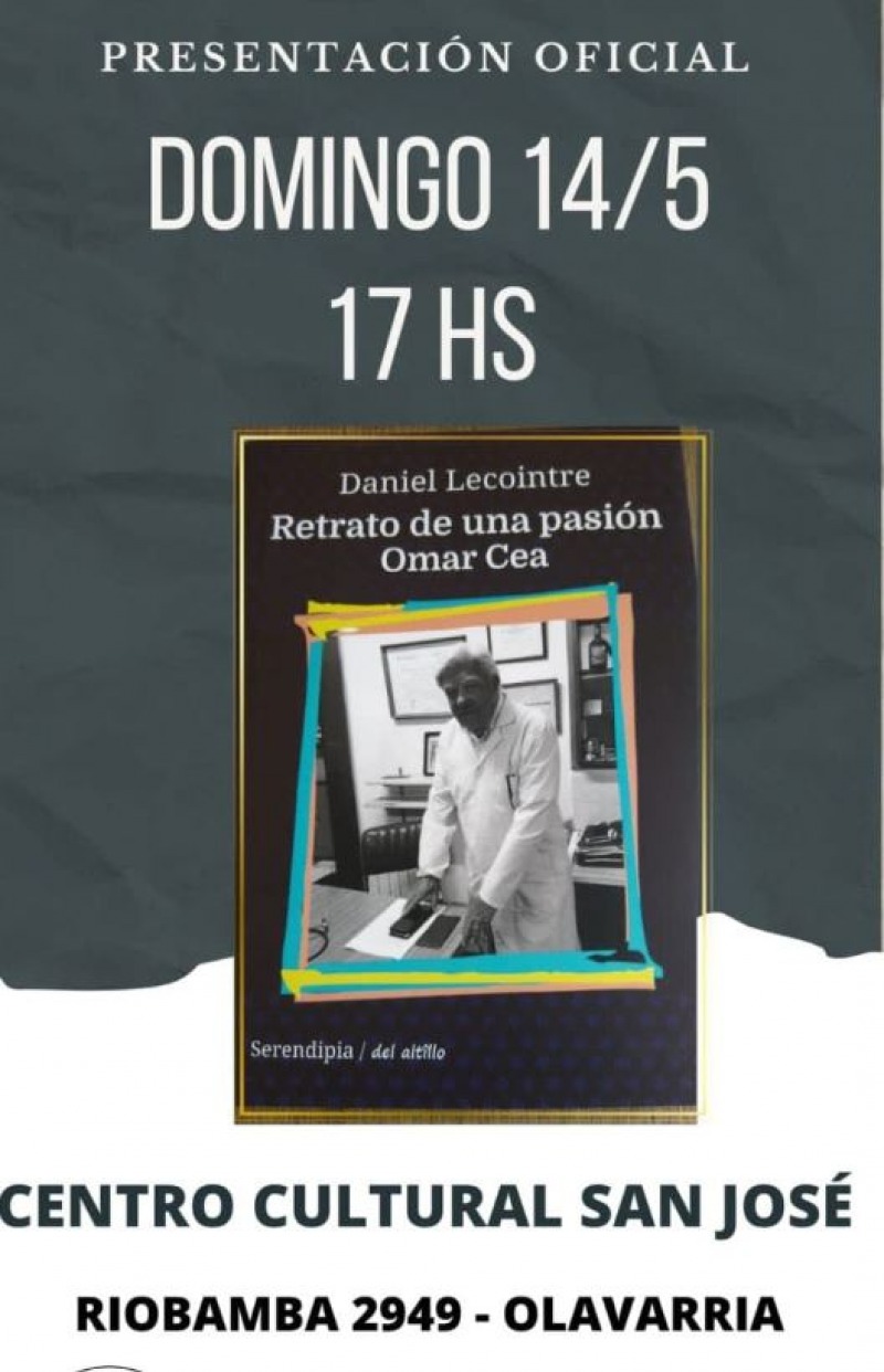 La historia del Dr. Omar Cea, materia de un libro